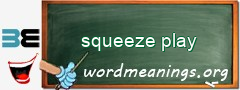 WordMeaning blackboard for squeeze play